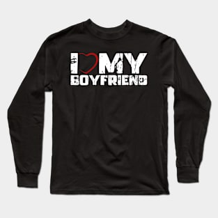 I Love My Boyfriend Long Sleeve T-Shirt